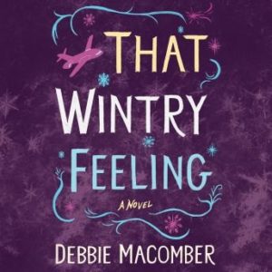 That Wintry Feeling: A Novel