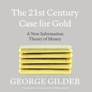 The 21st Century Case for Gold