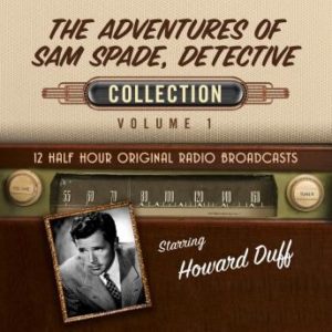 The Adventures of Sam Spade, Detective, Collection 1