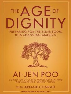 The Age of Dignity: Preparing for the Elder Boom in a Changing America