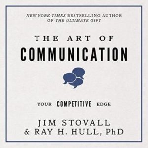 The Art of Communication:Your Competitive Edge