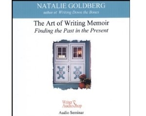 The Art of Writing Memoir: Finding the Past in the Present