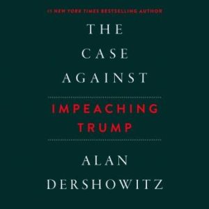 The Case Against Impeaching Trump