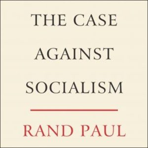 The Case Against Socialism