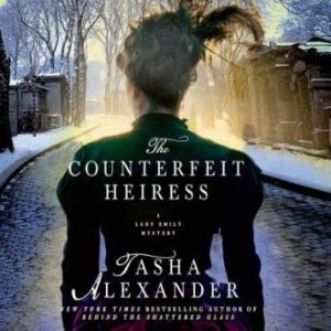 The Counterfeit Heiress: A Lady Emily Mystery