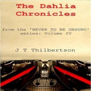 The Dahlia Chronicles
