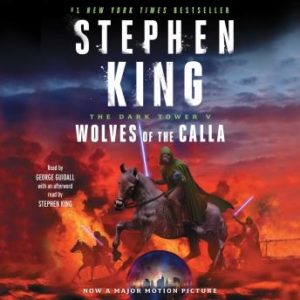 The Dark Tower V: Wolves of the Calla