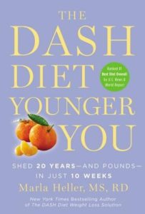 The DASH Diet Younger You: Shed 20 Years--and Pounds--in Just 10 Weeks