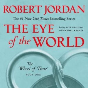 The Eye of the World: Book One of 'The Wheel of Time'