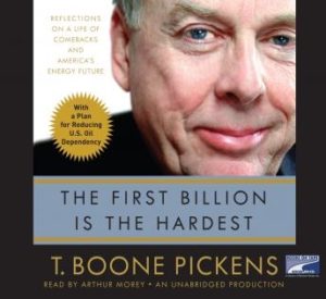 The First Billion is the Hardest: Reflections on a Life of Comebacks and America's Energy Future