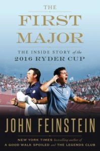 The First Major: The Inside Story of the 2016 Ryder Cup