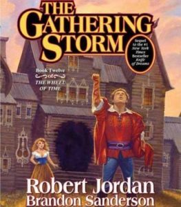 The Gathering Storm: Book Twelve of the Wheel of Time
