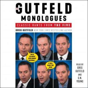 The Gutfeld Monologues: Classic Rants from the Five