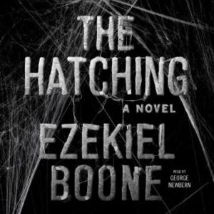 The Hatching: A Novel