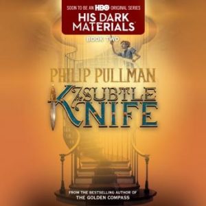 The His Dark Materials: The Subtle Knife (Book 2)