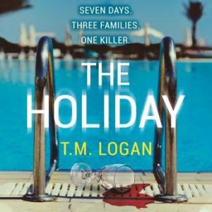 The Holiday: The bestselling Richard and Judy Book Club thriller