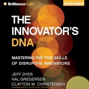 The Innovator's DNA