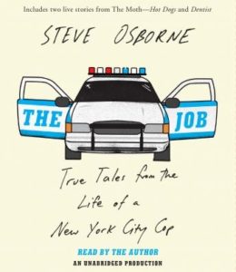 The Job: True Tales from the Life of a New York City Cop