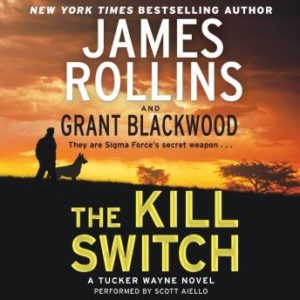 The Kill Switch: A Tucker Wayne Novel