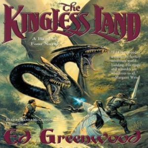 The Kingless Land: The Band of Four Series, Book 1