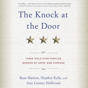 The Knock at the Door: Three Gold Star Families Bonded by Grief and Purpose