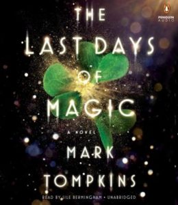 The Last Days of Magic: A Novel