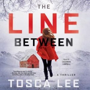 The Line Between: A Novel