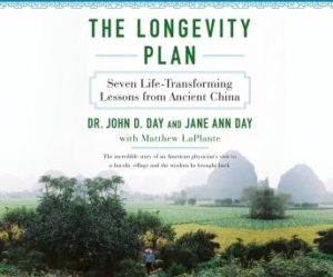 The Longevity Plan: Seven Life-Transforming Lessons from Ancient China