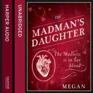 The Madman's Daughter