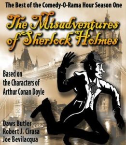 The Misadventures of Sherlock Holmes: The Best of the Comedy-O-Rama Hour Season One