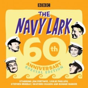 The Navy Lark: 60th Anniversary Special Edition