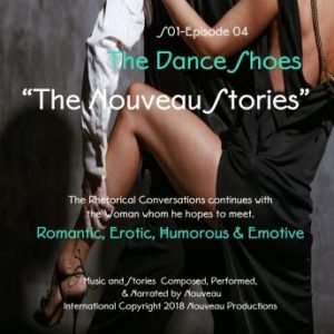 The Nouveau Stories (Series One-Episode -04) "The Dance Shoes"