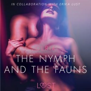 The Nymph and the Fauns - Sexy erotica