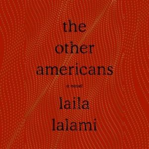 The Other Americans: A Novel