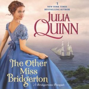 The Other Miss Bridgerton: A Bridgertons Prequel