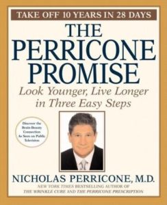 The Perricone Promise: Look Younger, Live Longer in Three Easy Steps