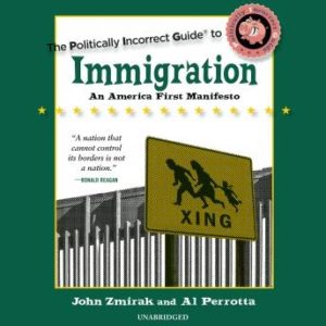 The Politically Incorrect Guide to Immigration