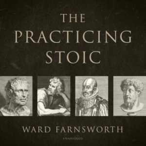 The Practicing Stoic