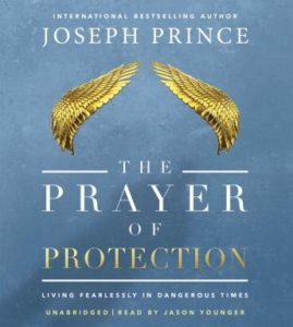 The Prayer of Protection: Living Fearlessly in Dangerous Times