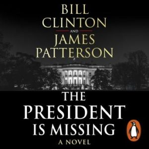 The President is Missing: The biggest thriller of the year