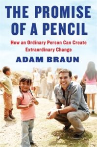 The Promise of a Pencil: How an Ordinary Person Can Create Extraordinary Change