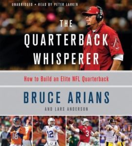 The Quarterback Whisperer: How to Build an Elite NFL Quarterback