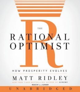 The Rational Optimist: How Prosperity Evolves