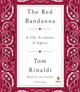 The Red Bandanna: A Life. A Choice. A Legacy.