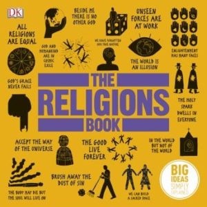 The Religions Book: Big Ideas Simply Explained