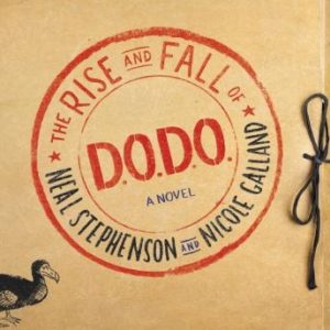 The Rise and Fall of D.O.D.O.: A Novel