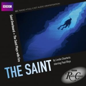 The Saint: Saint Overboard & Saint Plays With Fire