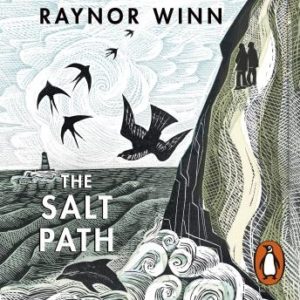 The Salt Path: The Sunday Times bestseller, shortlisted for the 2018 Costa Biography Award & The Wainwright Prize