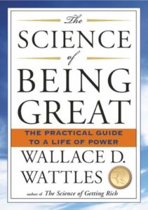 The Science of Being Great: The Practical Guide to a Life of Power