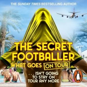 The Secret Footballer: What Goes on Tour